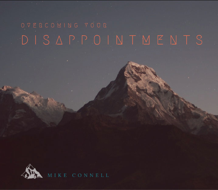 Overcoming Your Disappointments